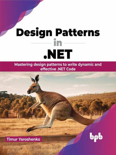 دانلود نسخه کامل کتاب Design Patterns In . NET : Mastering design patterns to write dynamic and effective .NET Code