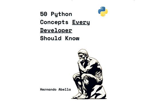 دانلود نسخه کامل کتاب 50 Python Concepts Every Developer Should Know