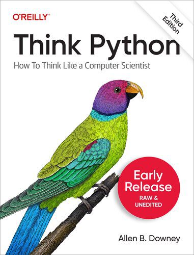 دانلود نسخه کامل کتاب Think Python, 3rd Edition (Third Early Release)