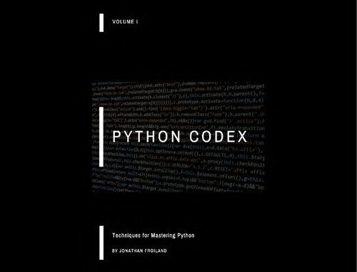 دانلود نسخه کامل کتاب Python Codex Techniques for Mastering Python Volume I