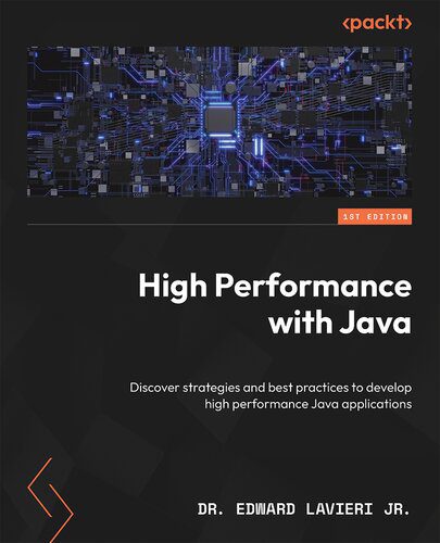 دانلود نسخه کامل کتاب High Performance with Java: Discover strategies and best practices to develop high performance Java applications
