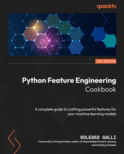 دانلود نسخه کامل کتاب Python Feature Engineering Cookbook, 3rd Edition