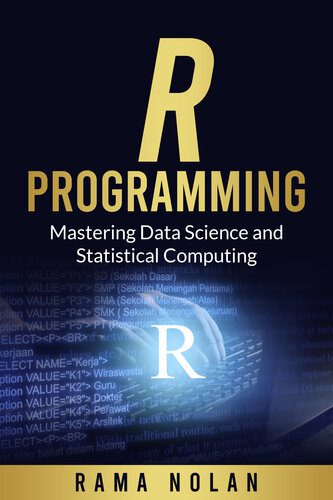 دانلود نسخه کامل کتاب R Programming: Mastering Data Science and Statistical Computing