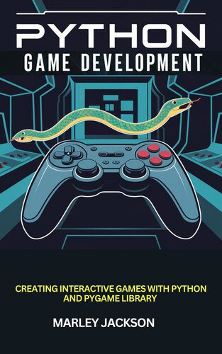 دانلود نسخه کامل کتاب Python Game Development : Creating Interactive Games With Python And Pygame Library