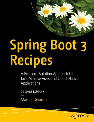 دانلود نسخه کامل کتاب Spring Boot 3.0 Cookbook: Proven recipes for building modern and robust Java web applications with Spring Boot