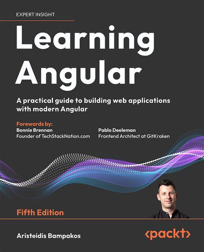 دانلود نسخه کامل کتاب Learning Angular: A practical guide to building web applications with modern Angular, 5th Edition