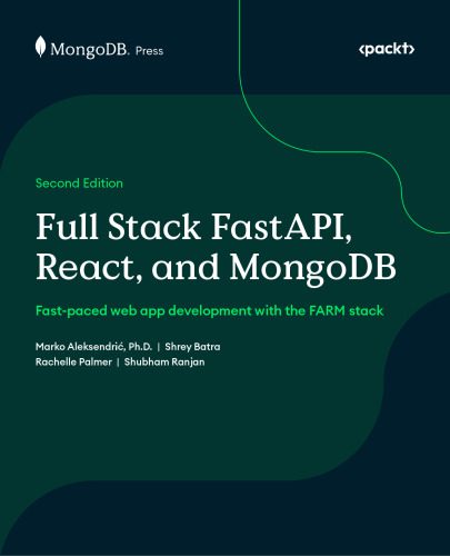 دانلود نسخه کامل کتاب Full Stack FastAPI, React, and MongoDB, 2nd Edition