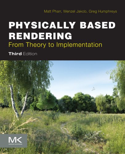 دانلود نسخه کامل کتاب Physically Based Rendering: From Theory to Implementation