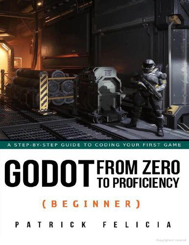 دانلود نسخه کامل کتاب Godot From Zero to Proficiency (Beginner)