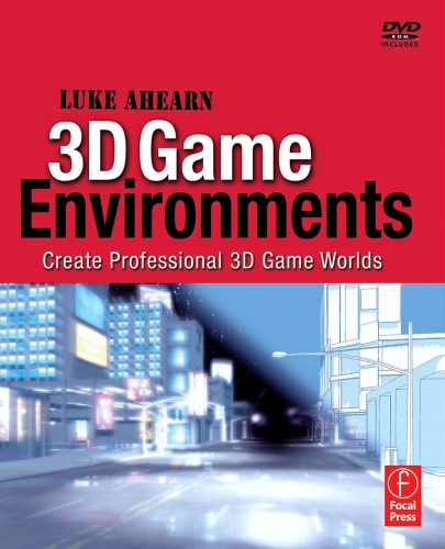 دانلود نسخه کامل کتاب 3D Game Environments: Create Professional 3D Game Worlds