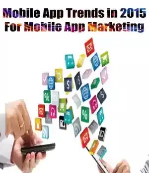 دانلود کتاب Apps Mobile App Trends in 2015 For Mobile App Marketing – Apps Mobile Apps Trends in 2015 for Mobile App Marketing