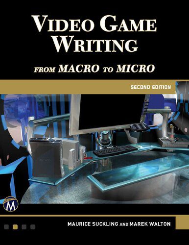 دانلود نسخه کامل کتاب Video Game Writing: From Macro to Micro