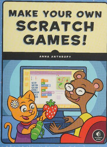 دانلود نسخه کامل کتاب Make Your Own Scratch Games!