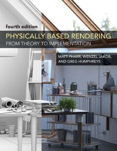 دانلود نسخه کامل کتاب Physically Based Rendering, fourth edition: From Theory to Implementation