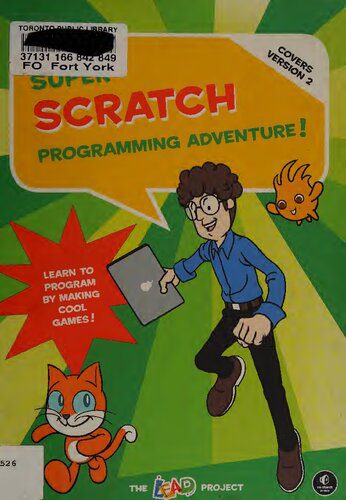 دانلود نسخه کامل کتاب Super Scratch Programming Adventure! Learn to Program by Making Cool Games