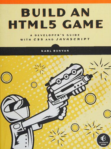 دانلود نسخه کامل کتاب Build an HTML5 Game: A Developer’s Guide with CSS and JavaScript