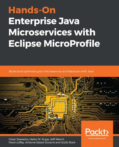 دانلود نسخه کامل کتاب Hands-On Enterprise Java Microservices with Eclipse MicroProfile