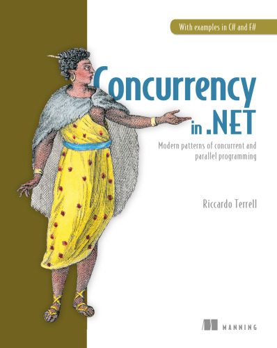 دانلود نسخه کامل کتاب Concurrency in .NET: Modern patterns of concurrent and parallel programming
