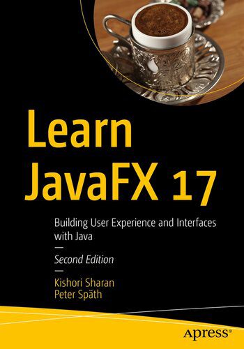 دانلود نسخه کامل کتاب Learn JavaFX 17: Building User Experience and Interfaces with Java