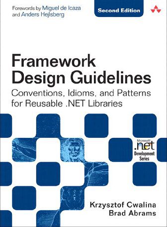 دانلود نسخه کامل کتاب Framework Design Guidelines: Conventions, Idioms, and Patterns for Reusable .NET Libraries