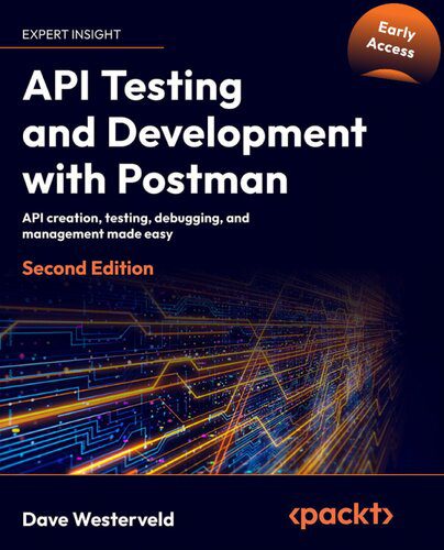 دانلود نسخه کامل کتاب API Testing and Development with Postman – 2nd Edition (Early Access)