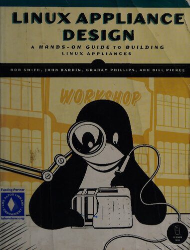 دانلود نسخه کامل کتاب Linux Appliance Design: A Hands-On Guide to Building Linux Appliances