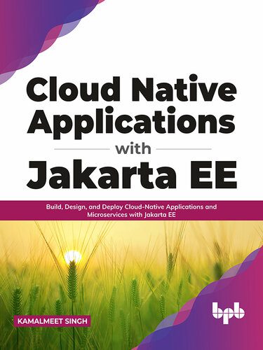 دانلود کتاب Cloud Native Applications with Jakarta EE – Build, Design, and Deploy Cloud-Native Applications and Microservices with Jakarta EE – برنامه های Cloud Native با Jakarta EE – ساخت، طراحی و استقرار برنامه های Cloud-Native و Microservices با Jakarta EE