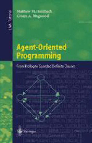 دانلود نسخه کامل کتاب Agent-Oriented Programming: From Prolog to Guarded Definite Clauses