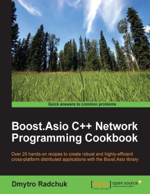 دانلود نسخه کامل کتاب Boost.Asio C++ Network Programming Cookbook (Code Only)