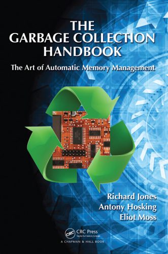 دانلود نسخه کامل کتاب The Garbage Collection Handbook: The Art of Automatic Memory Management