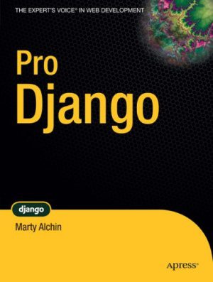 دانلود نسخه کامل کتاب Pro Django (Source Code)