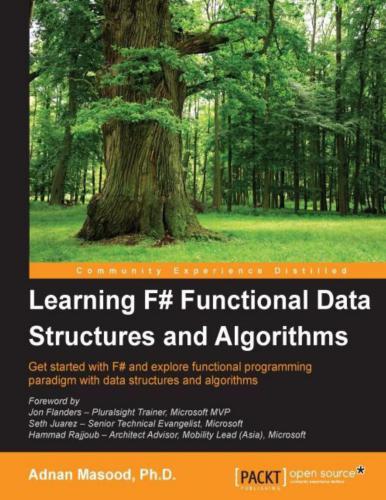 دانلود نسخه کامل کتاب Learning F# Functional Data Structures and Algorithms: Get started with F# and explore functional programming paradigm with data structures and algorithms