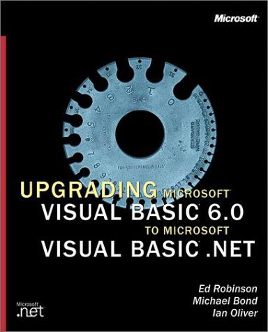 دانلود نسخه کامل کتاب Upgrading Microsoft Visual Basic 6.0 to Microsoft Visual Basic .NET