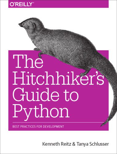 دانلود نسخه کامل کتاب The Hitchhiker’s Guide to Python: Best Practices for Development