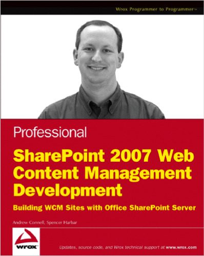 دانلود نسخه کامل کتاب Professional SharePoint 2007 Web Content Management Development: Building Publishing Sites with Office SharePoint Server 2007 (Wrox Programmer to Programmer)