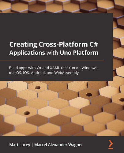 دانلود نسخه کامل کتاب Creating Cross-platform C# Applications with Uno