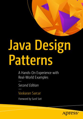 دانلود نسخه کامل کتاب Java Design Patterns: A Hands-On Experience with Real-World Examples