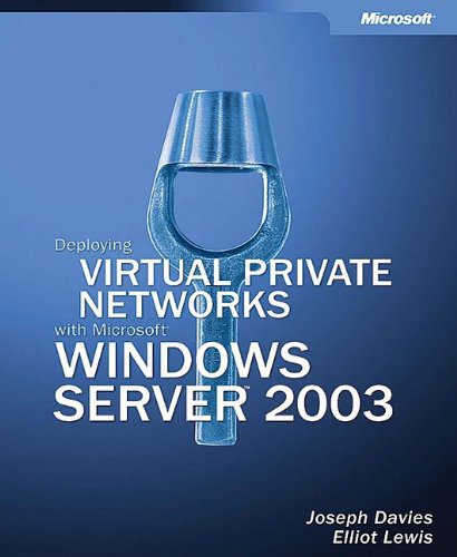 دانلود نسخه کامل کتاب Deploying Virtual Private Networks With Microsoft Windows Server 2003