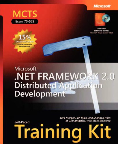 دانلود نسخه کامل کتاب MCTS Self-Paced Training Kit (Exam 70-529): Microsoft .NET Framework 2.0 Distributed Application Development (Pro-Certification)