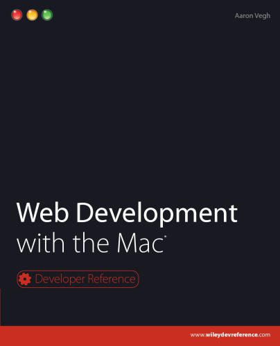 دانلود نسخه کامل کتاب Web Development with the Mac (Developer Reference)
