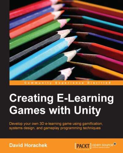 دانلود نسخه کامل کتاب Creating eLearning Games with Unity