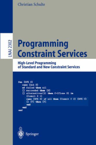 دانلود نسخه کامل کتاب Programming Constraint Services: High-Level Programming of Standard and New Constraint Services