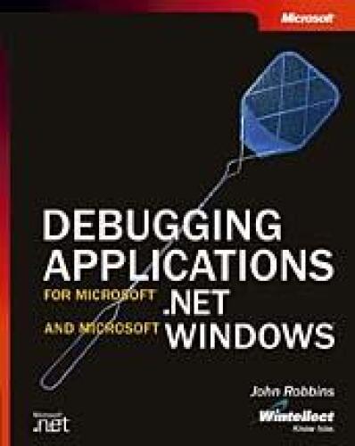 دانلود نسخه کامل کتاب Debugging Applications for Microsoft .NET and Microsoft Windows