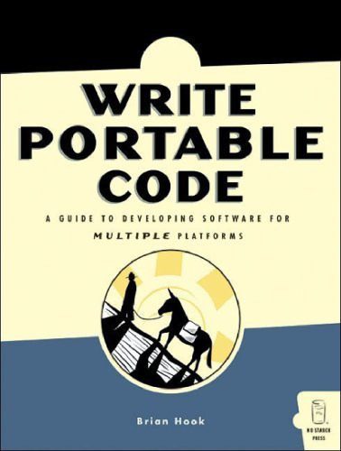 دانلود نسخه کامل کتاب Write Portable Code: An Introduction to Developing Software for Multiple Platforms