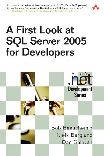 دانلود نسخه کامل کتاب A First Look at Microsoft SQL Server 2005 for Developers