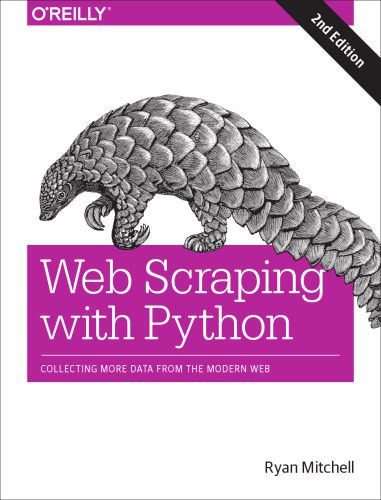 دانلود نسخه کامل کتاب Web Scraping with Python: Collecting More Data from the Modern Web
