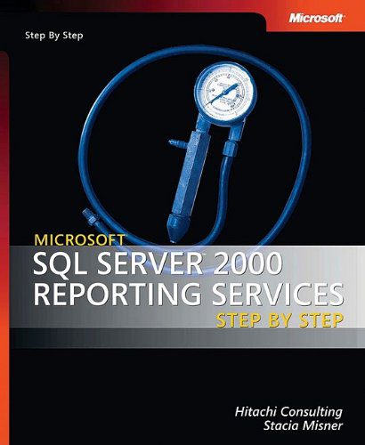 دانلود نسخه کامل کتاب Microsoft SQL Server 2000 Reporting Services Step by Step