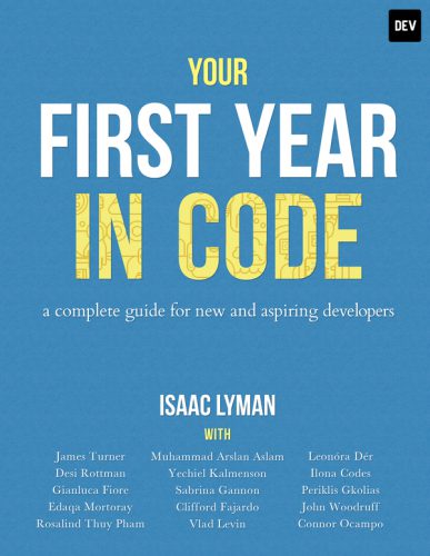 دانلود نسخه کامل کتاب Your First Year in Code: A complete guide for new & aspiring developers