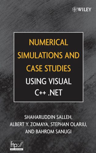 دانلود نسخه کامل کتاب Numerical simulations and case studies using Visual C++.Net