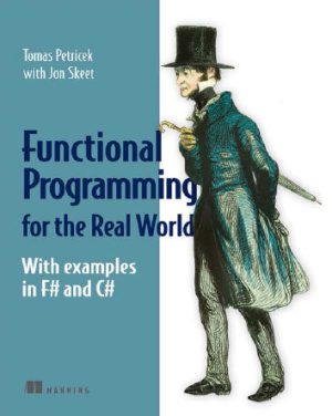 دانلود نسخه کامل کتاب Real-World Functional Programming with examples in F# and C# (исходные тексты программ к книге)